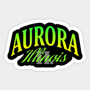 City Pride: Aurora, Illinois Sticker